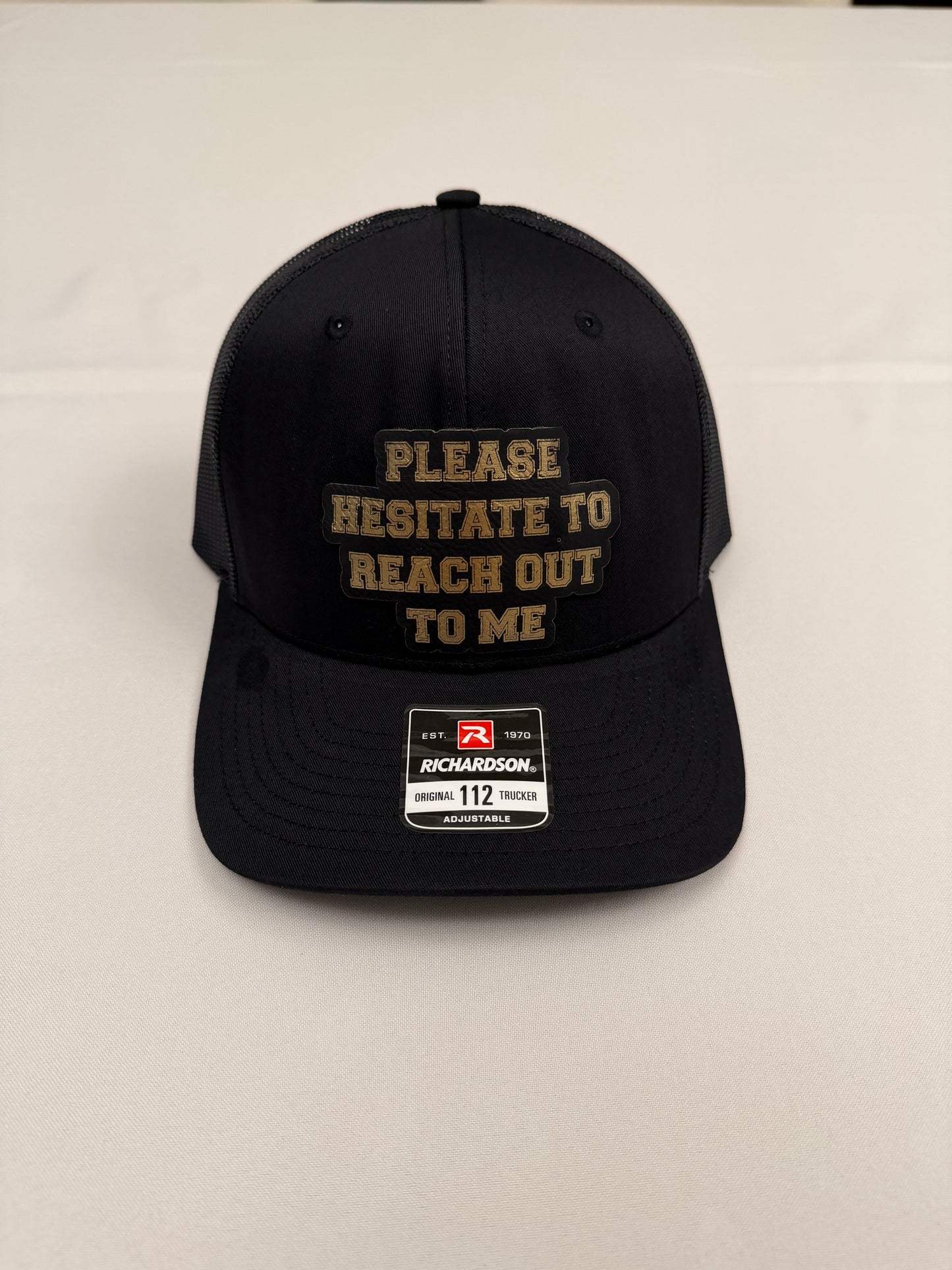 Please Hesitate To Reach Out To Me trucker hats