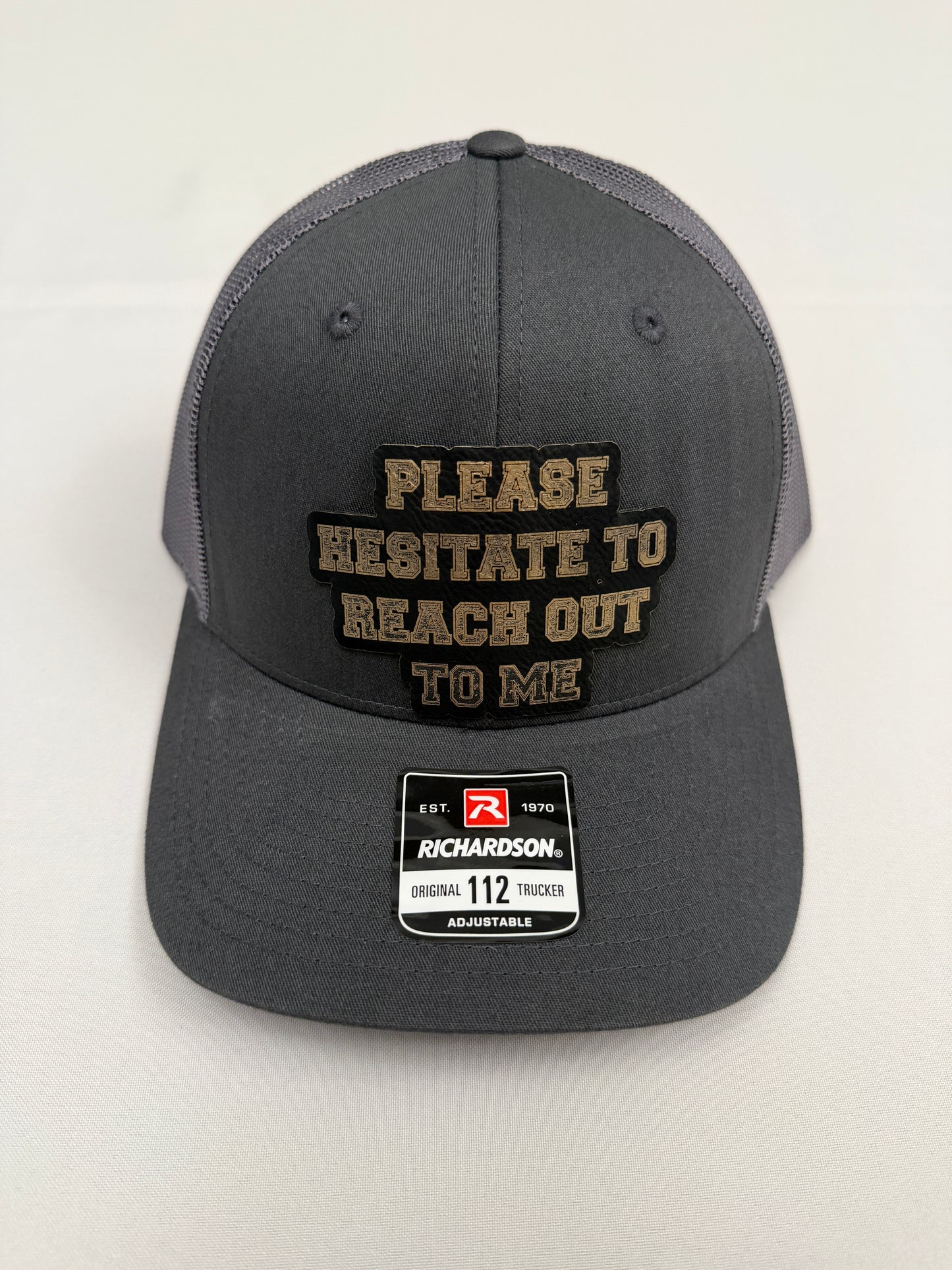 Please Hesitate To Reach Out To Me trucker hats